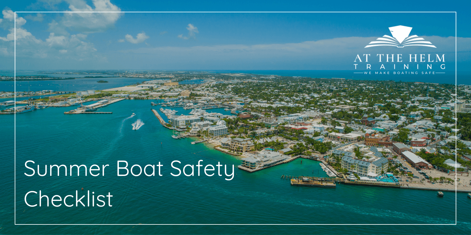 An aerial view of Key West Florida, showing the harbor, numerous docks, and boats for At The Helm Training